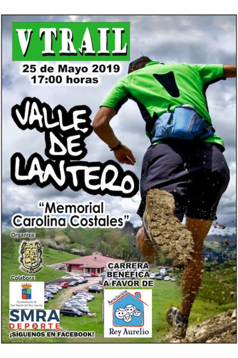 Cartel del V Trail Valle de Lantero, Memorial Carolina Costales (25 de mayo de 2019, 17:00 h): un corredor de espaldas sube por la hierba con la zapatilla llena de barro, con un edificio y un aparcamiento lleno de coches al fondo
